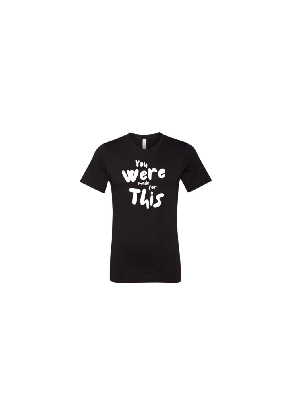 Made for This Tee Black (Unisex)