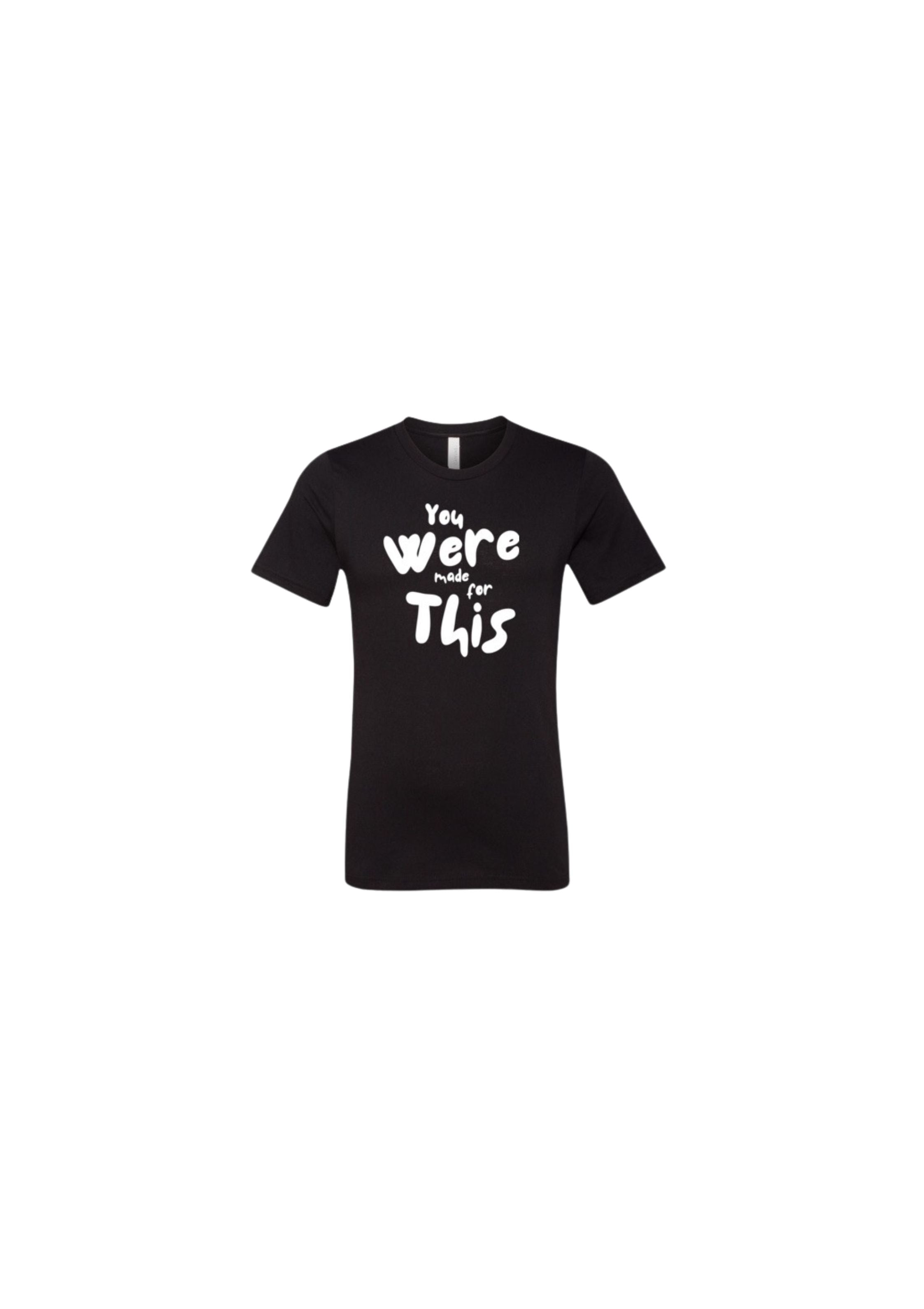 Made for This Tee Black (Unisex)